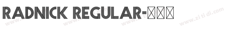 Radnick Regular字体转换 Radnick Regular字体转换